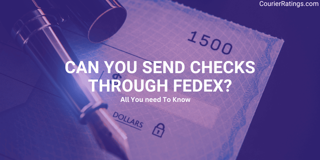 Can You Send Checks Through FedEx Yes, But... PostalBoxGenie